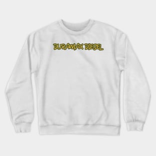 DURAMAX DIESEL Crewneck Sweatshirt